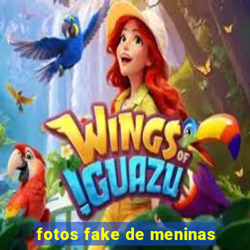 fotos fake de meninas